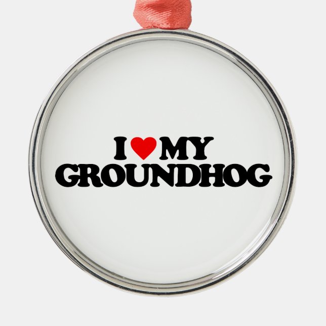 JAG ÄLSKAR MIN GROUNDHOG JULGRANSPRYDNAD METALL (Framsidan)