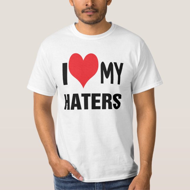 Jag älskar min HATERS. T-shirt (Framsida)