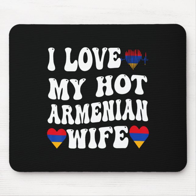 Jag älskar min heta armeniska fru Armenien Flagga  Musmatta (Framsidan)