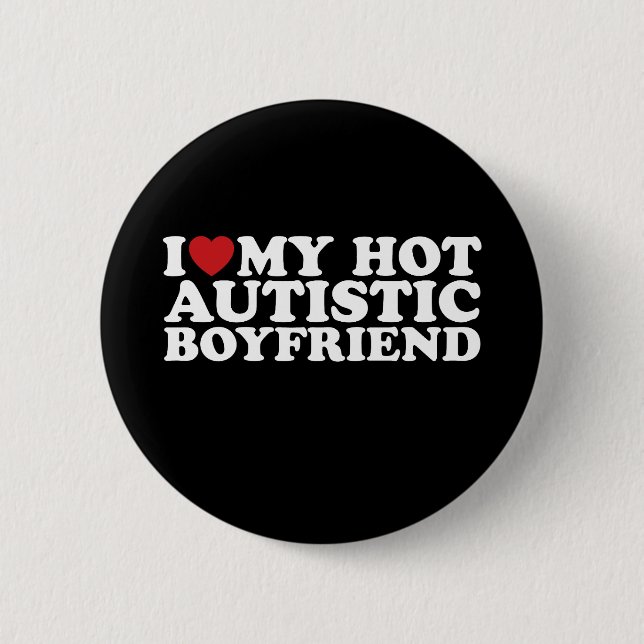 Jag älskar min heta autistiska pojkvän BF Autism-h Knapp (Framsida)