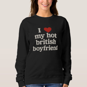Jag älskar min heta brittiske pojkvän t-shirt