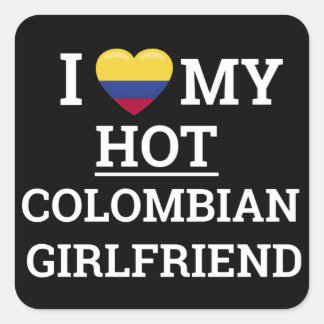 Jag älskar min heta colombianska flickvän Rolig Co Fyrkantigt Klistermärke