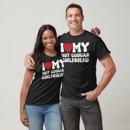 Jag älskar min heta cougar-flickvän t shirt