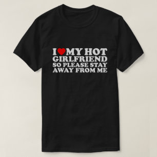 Jag älskar min heta flickvän, Alla hjärtans dag T Shirt