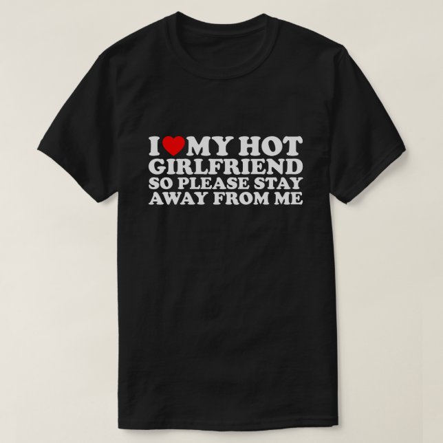 Jag älskar min heta flickvän, Alla hjärtans dag T Shirt (Design framsida)