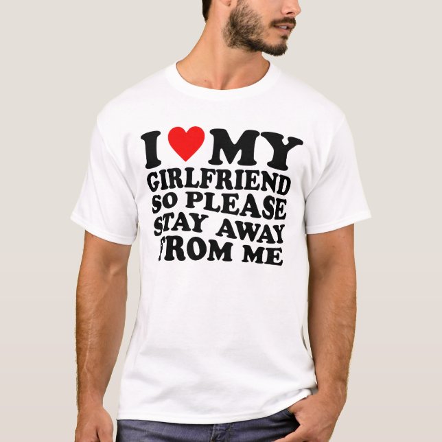 Jag älskar min heta flickvän - rolig textdesign t shirt (Framsida)
