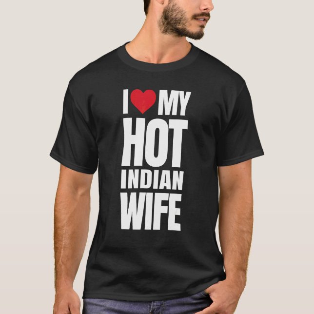 Jag älskar min heta indiska fru t shirt (Framsida)