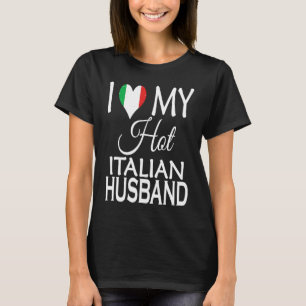 Jag älskar min heta italienska make Italien Flagg T Shirt