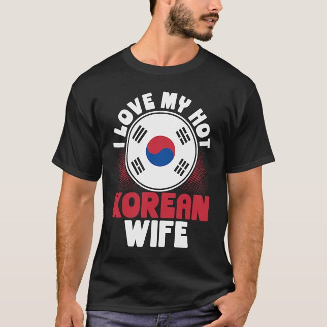 Jag älskar min heta koreanska fru t shirt (Framsida)