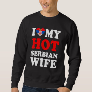Jag älskar min heta serbiska fru rolig make presen lång ärmad tröja