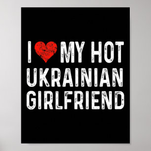 Jag älskar min heta ukrainska flickvän - Hjärtan r Poster