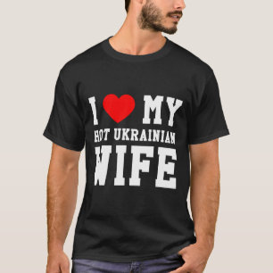 Jag älskar min heta ukrainska fru röda hjärta t shirt
