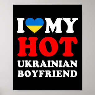 Jag älskar min heta ukrainska pojkvän rolig flickv poster