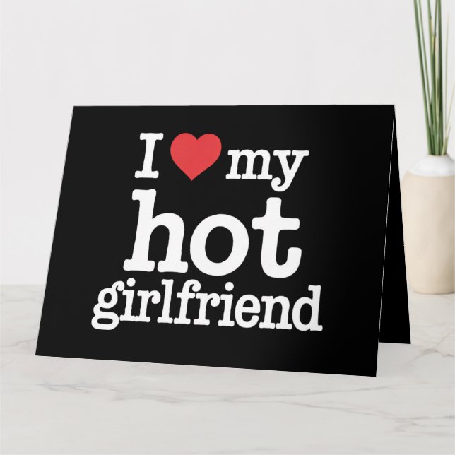 Jag älskar min hetaste flickvän Alla hjärtans dag  Kort (Framsida)