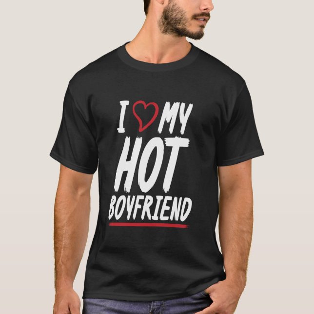 Jag älskar min hetaste pojkvän flickvän parella t shirt (Framsida)