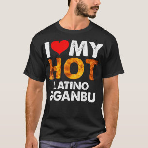 Jag älskar min Hett Latino Ganbu för BFF:s vänner T Shirt