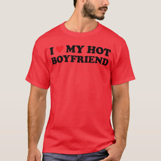 Jag älskar min hette pojkvän vän t shirt