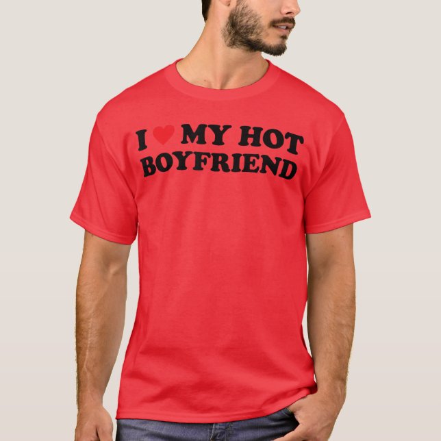 Jag älskar min hette pojkvän vän t shirt (Framsida)