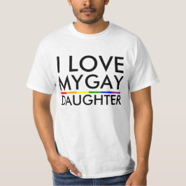 JAG ÄLSKAR MIN HOMOSEXUELLA DOTTER TEE
