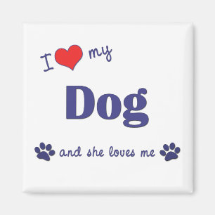 Jag älskar min hund (den kvinnliga hunden) magnet