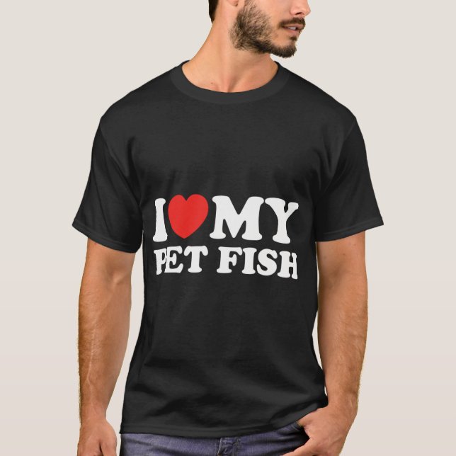 Jag älskar min husdjur fisk t shirt (Framsida)