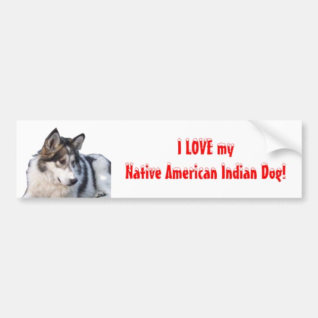 Jag älskar min indiska hund för indianen bildekal (Framsidan)