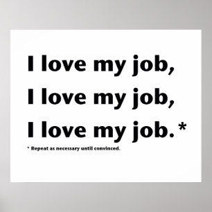 Jag älskar min Job* affisch
