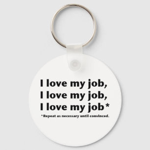 Jag älskar min Job* Keychain Nyckelring