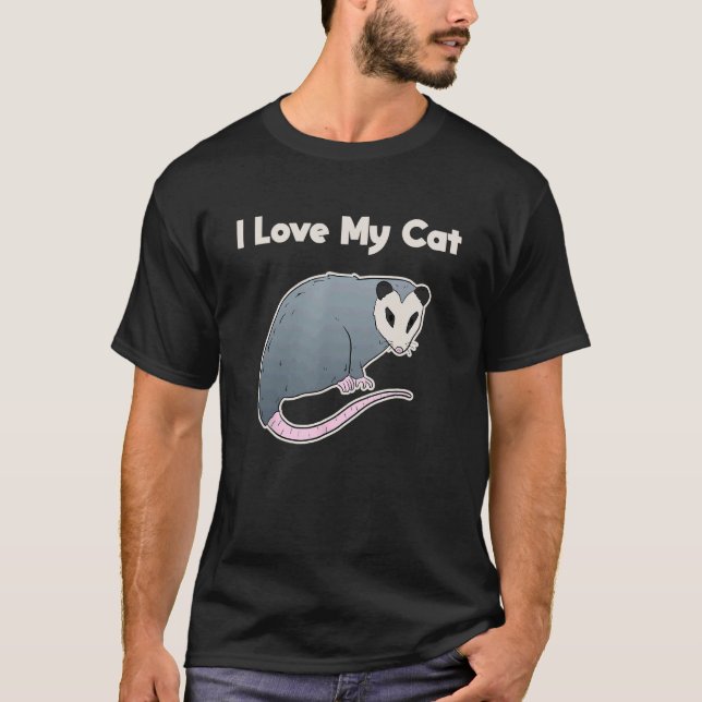 Jag älskar min katt Rolig opossum T Shirt (Framsida)