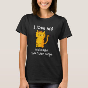 Jag älskar min katt två andra personer 3 t shirt