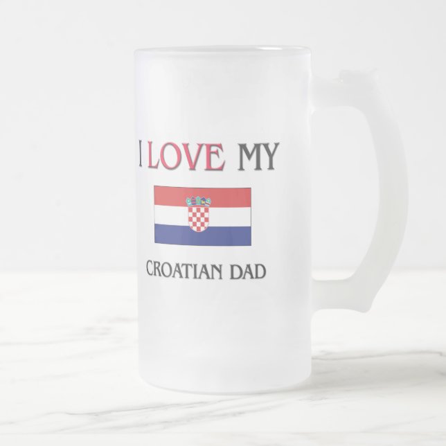 Jag älskar min kroatiska pappa frostat ölglas (Höger)