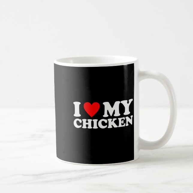 Jag älskar min kyckling, jag älskar min kyckling  kaffemugg (Höger)