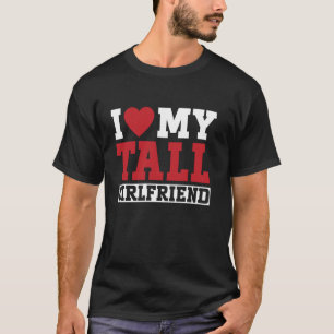 Jag älskar min långa flickvän pojkvän för ett par t shirt