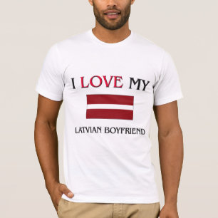 Jag älskar min lettiska pojkvän t-shirt