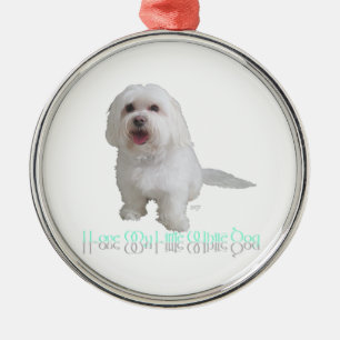 Jag älskar min lilla vita hund - Havanese Julgransprydnad Metall