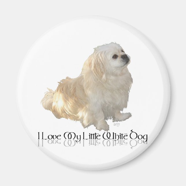 Jag älskar min lilla vita hund - Pekingese ! Magnet (Framsidan)