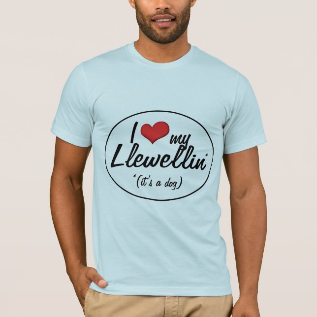 Jag älskar min Llewellin (det är en hund), Tee Shirt (Framsida)