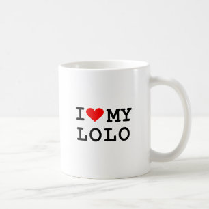 Jag älskar min lolo. Det är mer roligt i Kaffemugg