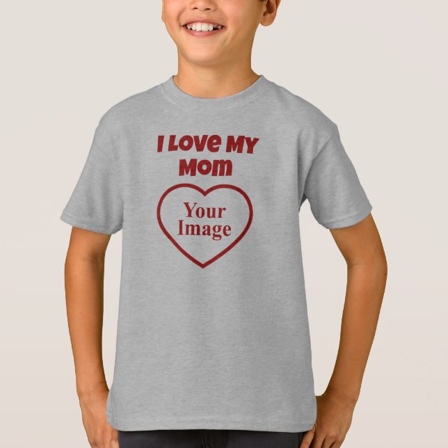 Jag älskar min mamma Foto T Shirt (Framsida)