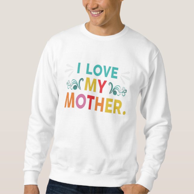 Jag älskar min mamma lång ärmad tröja (Framsida)