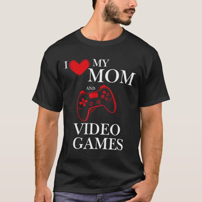 Jag älskar min mamma och tv-spel Gamer Tee (Framsida)