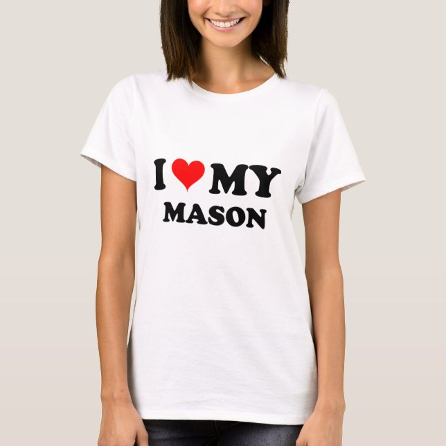 Jag älskar min Mason T-shirt (Framsida)