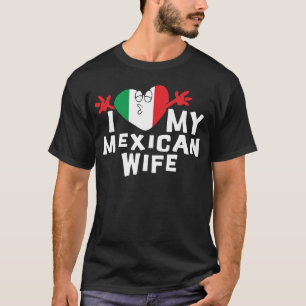 Jag älskar min mexicanska fruT-tröja Tee