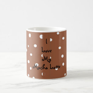 Jag älskar min mocha latte kaffemugg