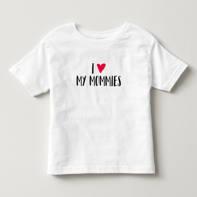 Jag älskar min Mommies. Tee (Framsida)