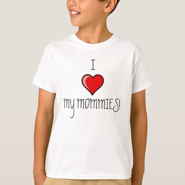 JAG ÄLSKAR MIN MOMMIES! TEE SHIRT (Framsida)
