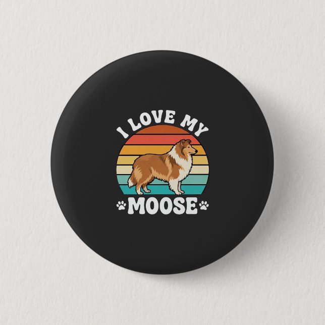 Jag älskar min Moose Retro Collie Hund Knapp (Framsida)