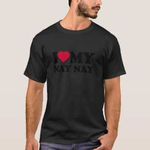 Jag älskar min Nay-Nay Heart Familj Mormor NayNay T Shirt
