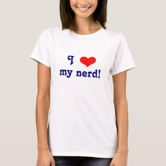 Jag älskar min nerd! t-shirt