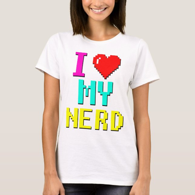 jag älskar min nerd v3 tee shirt (Framsida)